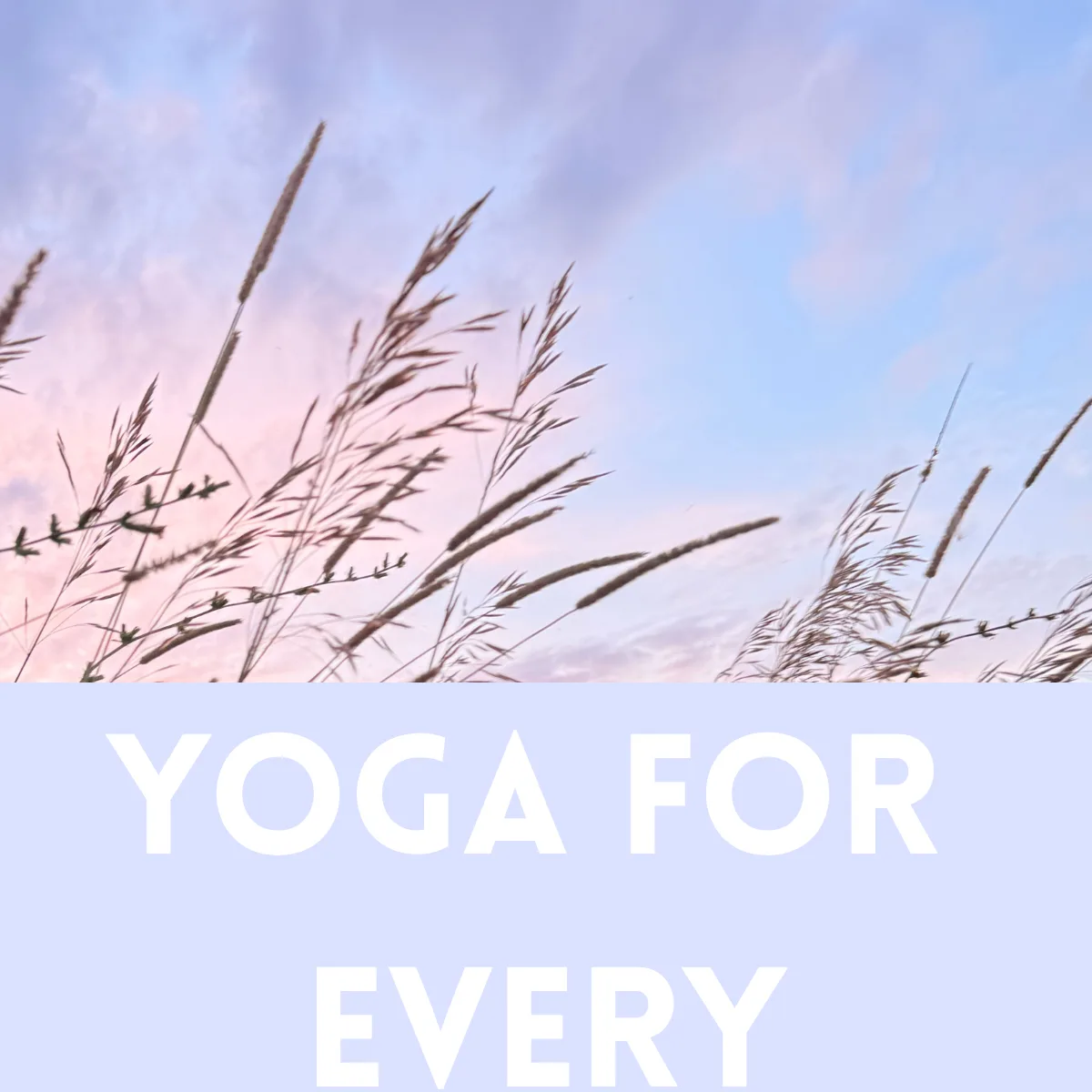 Yoga for Everybody